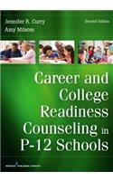 Career and College Readiness Counseling in P-12 Schools