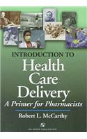 Introduction to Health Care: a Primer for Pharmacists