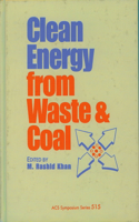 Clean Energy from Waste and Coal: (515 ACS Symposium Series)