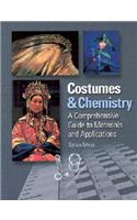 Costumes & Chemistry: A Comprehensive Guide to Materials and Applications