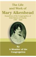 Life and Work of Mary Aikenhead