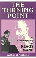 The Turning Point: Autobiography of Klaus Mann