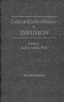 Cancer Chemotherapy by Infusion