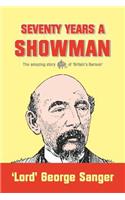 Seventy Years a Showman