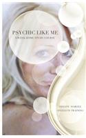 Psychic Like Me