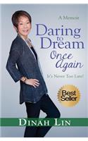 Daring to Dream Once Again