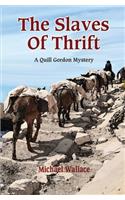 Slaves of Thrift