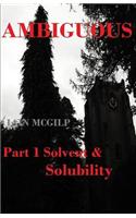 Ambiguous: Solvent and Solubility