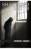 Shadowed Earth Anthology, Volume I
