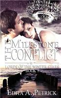 The Milestone Conflict
