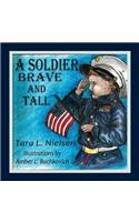 Soldier Brave and Tall