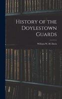 History of the Doylestown Guards