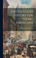 United States History for Young Americans