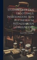 Studien über den Ergotismus, insbesondere sein Auftreten im neunzehnten Jahrhundert.