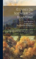 OEuvres Du Seigneur Du Brantome
