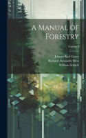 Manual of Forestry; Volume 3