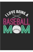 I Love Being a Baseball Mom
