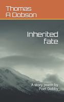 Inherited fate