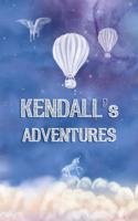 Kendall's Adventures: A Softcover Personalized Keepsake Journal for Baby, Cute Custom Diary, Unicorn Writing Notebook with Lined Pages