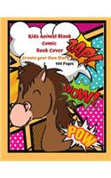 Kids Animal Blank Comic Book Cover Create your Own Story 100 Pages