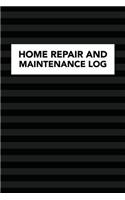 Home Repair and Maintenance Log