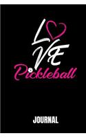 Love Pickleball: Journal 100 Pages Notebook 6x9 Blank Line