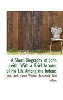 A Short Biography of John Leith