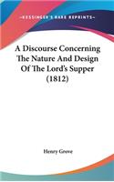 A Discourse Concerning the Nature and Design of the Lord's Supper (1812)