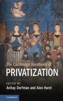 The Cambridge Handbook of Privatization