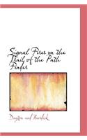 Signal Fires on the Trail of the Path Finder