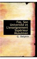 Fas, Son Universit Et L'Enseignement Sup Rieur Musulman