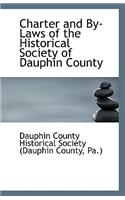 Charter and By-Laws of the Historical Society of Dauphin County