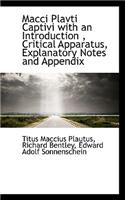 Macci Plavti Captivi with an Introduction, Critical Apparatus, Explanatory Notes and Appendix