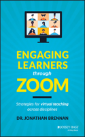 Engaging Learners Through Zoom: Strategies for Virtual Teaching Across Disciplines