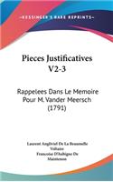 Pieces Justificatives V2-3: Rappelees Dans Le Memoire Pour M. Vander Meersch (1791)
