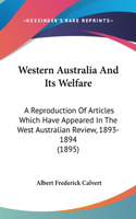 Western Australia and Its Welfare