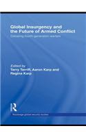 Global Insurgency and the Future of Armed Conflict