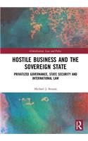 Hostile Business and the Sovereign State