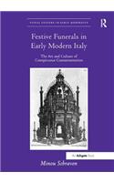 Festive Funerals in Early Modern Italy