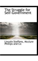 The Struggle for Self-Government