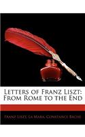 Letters of Franz Liszt: From Rome to the End