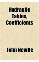 Hydraulic Tables, Coefficients