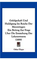 Gefolgschaft Und Huldigung Im Reiche Der Merowinger