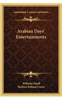 Arabian Days' Entertainments