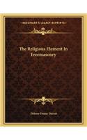 The Religious Element in Freemasonry