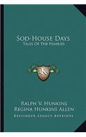Sod-House Days
