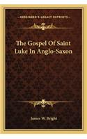 Gospel of Saint Luke in Anglo-Saxon