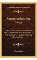 Ancient Ballads and Songs