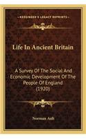 Life In Ancient Britain