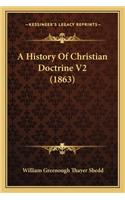 A History Of Christian Doctrine V2 (1863)